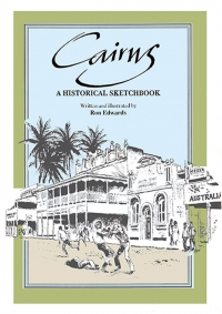 Cairns Historical Sketchbook