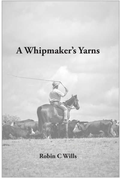 A Whipmaker&#039;s Yarns by Robin Wills