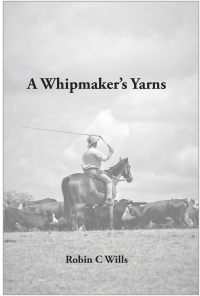 A Whipmaker's Yarns by Robin Wills