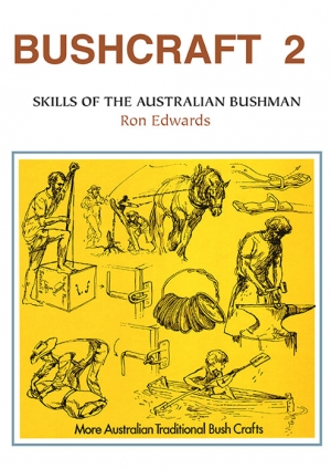 Bushcraft 2 - Skills of the Australian Bushman.